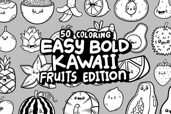 Download EASY BOLD KAWAII 50 FRUITS COLORING PAGE - Premium Bundle